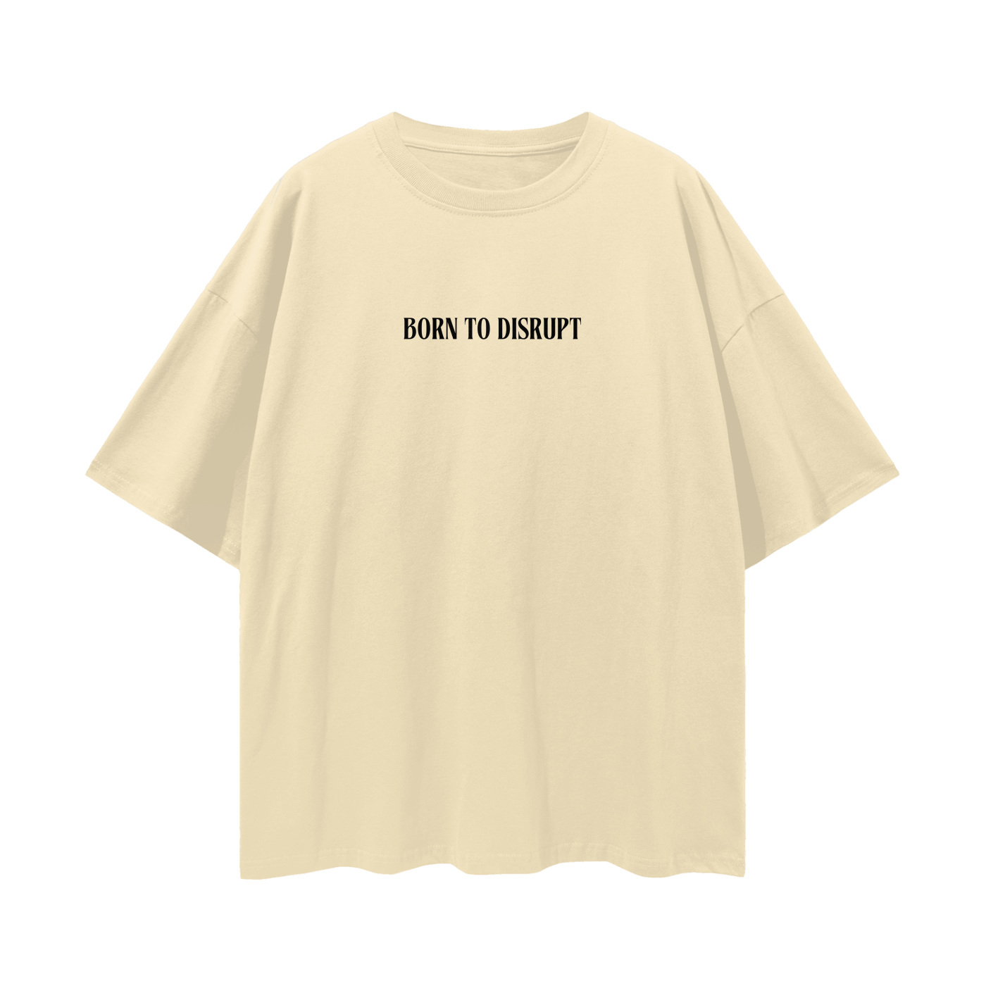 Born To Disrupt Loose Drop Shoulder Tee- Black Print