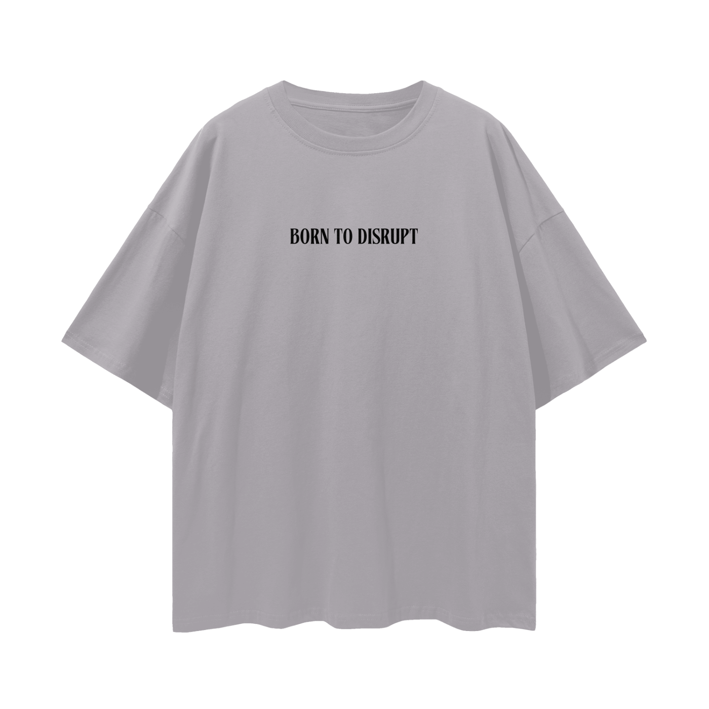 Born To Disrupt Loose Drop Shoulder Tee- Black Print