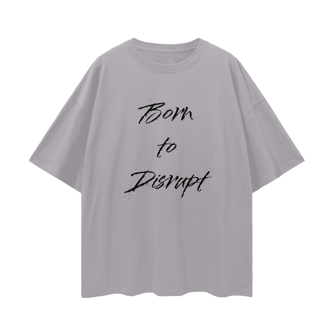 Born To Disrupt Splatter Loose Drop Shoulder Tee- Black Print