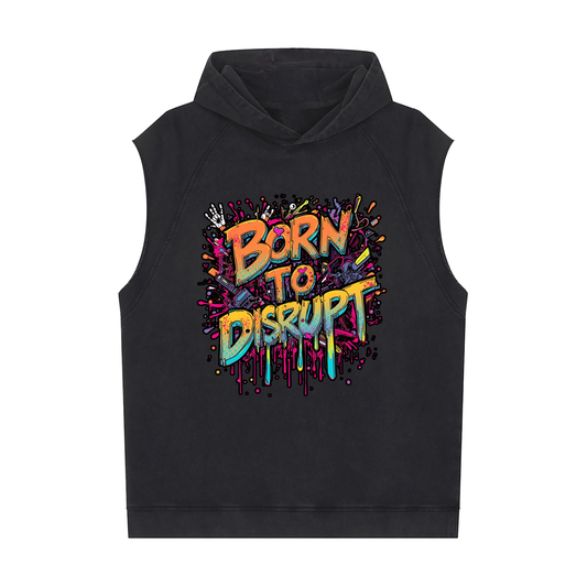Born To Disrupt Paint Drip Snow Washed Raw Hem Sleeveless Hoodie