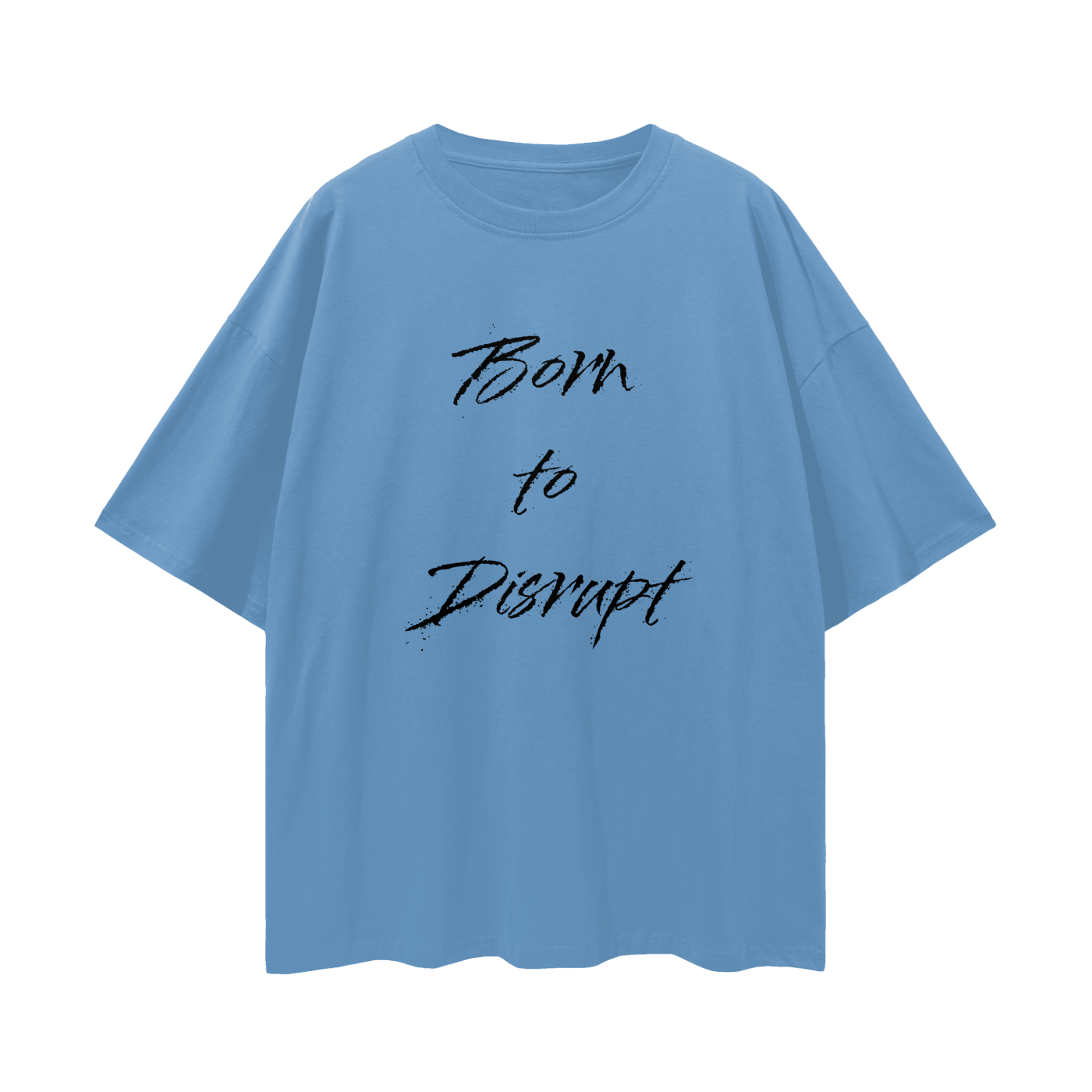 Born To Disrupt Splatter Loose Drop Shoulder Tee- Black Print