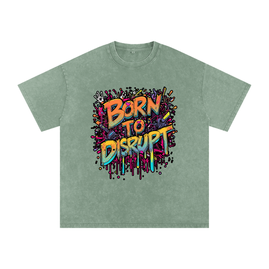 Born To Disrupt Paint Drip Snow Washed Oversized Tee